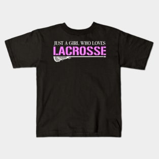 Just A Girl Who Loves Lacrosse Kids T-Shirt